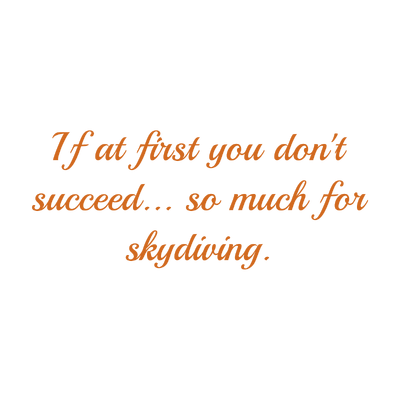 if at first you don't succeed so much for skydiving quote SVG PNG design