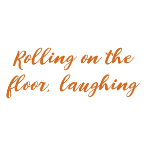rolling on the floor laughing quote SVG PNG design