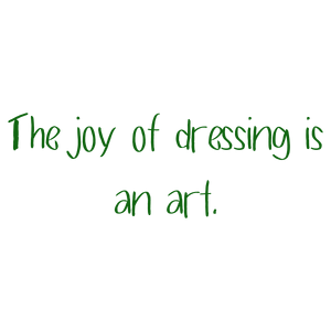 the joy of dressing is an art841 quote SVG PNG design with bold lettering