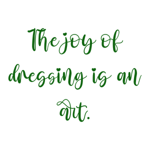 the joy of dressing is an art118 quote SVG PNG design