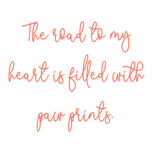 the road to my heart is filled with paw prints651 quote SVG PNG design
