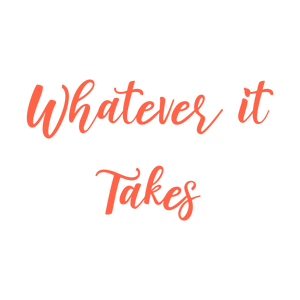 whatever it takes33 quote SVG PNG design with bold lettering, an uplifting message