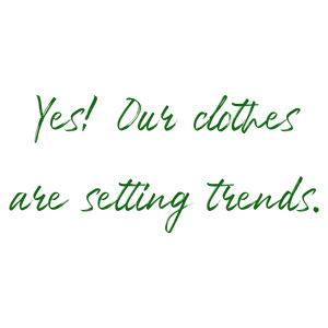 yes our clothes are setting trends312 quote SVG PNG design with bold lettering, an uplifting message