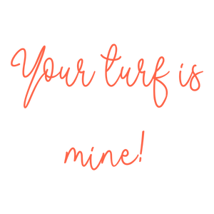 your turf is mine 103 quote SVG PNG design with bold lettering