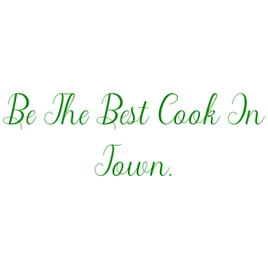 be the best cook in town quote SVG PNG design with bold lettering