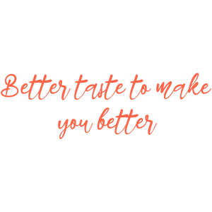 better taste to make you quote SVG PNG design with bold lettering, an uplifting message