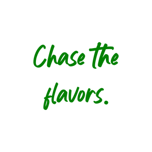 chase the flavors quote SVG PNG design with bold lettering, an uplifting message