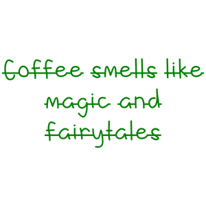 coffee smells like magic and fairytales quote SVG PNG design