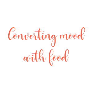 converting mood with food quote SVG PNG design with an uplifting message
