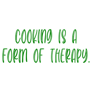 cooking is a form of therapy quote SVG PNG design with bold lettering, an uplifting message