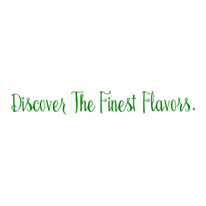 discover the finest flavors quote SVG PNG design with an uplifting message