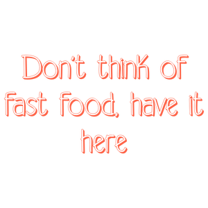 don't think of fast food have it here quote SVG PNG design with bold lettering, an uplifting message