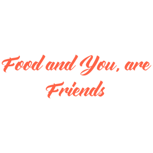 food and you are friends quote SVG PNG design with an uplifting message