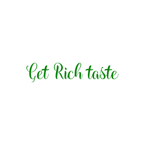 get rich taste quote SVG PNG design with bold lettering, an uplifting message