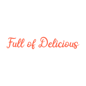 full of delicious quote SVG PNG design with bold lettering
