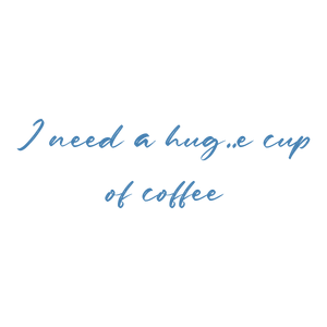 i need a hug e cup of coffeez35lr5o4vkq quote SVG PNG design