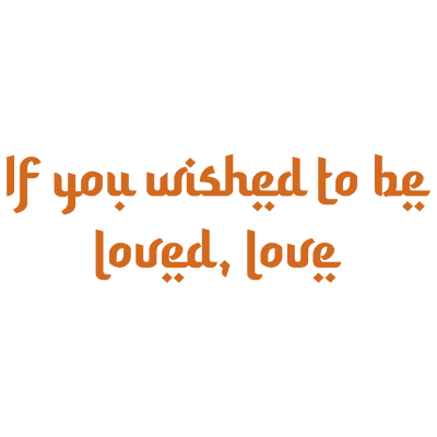 if you wished to be loved love quote SVG PNG design with an uplifting message