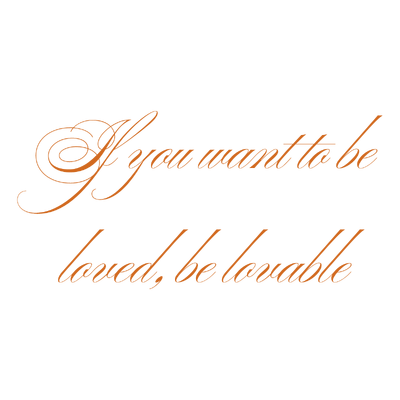 if you want to be loved lovable quote SVG PNG design with an uplifting message