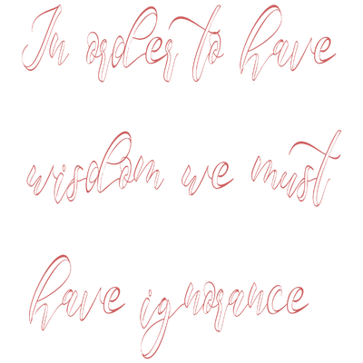 in order to have wisdom we must ignorance quote SVG PNG design