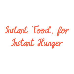 instant food for hunger quote SVG PNG design with hand-drawn style, bold lettering