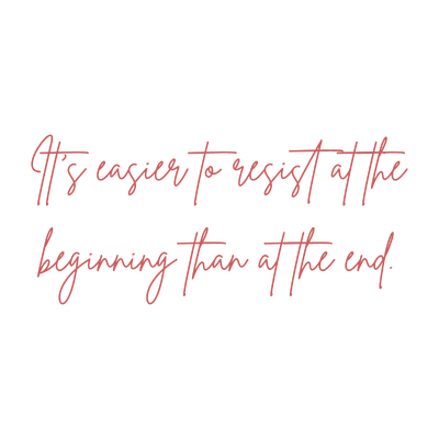 it's easier to resist at the beginning than end quote SVG PNG design with bold lettering