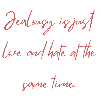 jealousy is just love and hate at the same time quote SVG PNG design with bold lettering