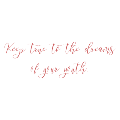 keep true to the dreams of your youth quote SVG PNG design with an uplifting message