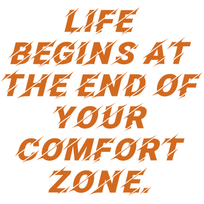 life begins at the end of your comfort zone quote SVG PNG design with bold lettering, an uplifting message