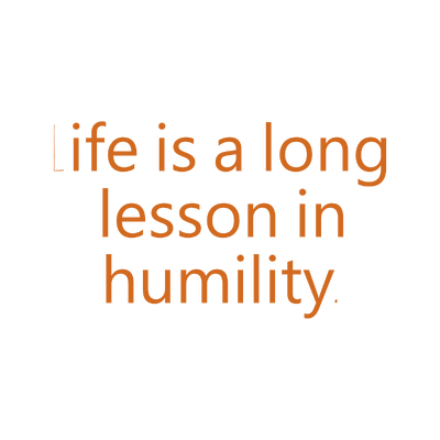 life is a long lesson in humility quote SVG PNG design