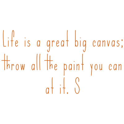 life is a great big canvas throw all the paint you can at it s quote SVG PNG design with hand-drawn style