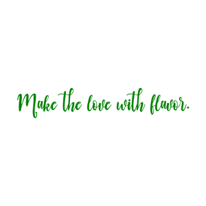 make the love with flavor quote SVG PNG design with bold lettering