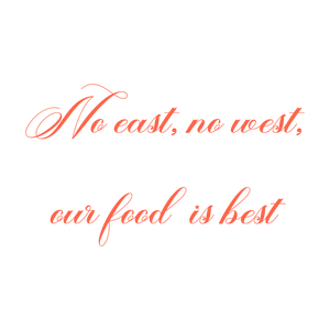 no east west our food is best quote SVG PNG design with an uplifting message