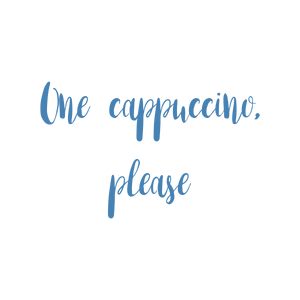one cappuccino please quote SVG PNG design
