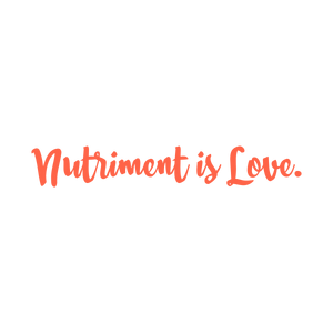 nutriment is love quote SVG PNG design with bold lettering, an uplifting message