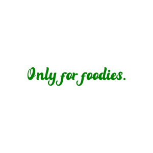 only for foodies quote SVG PNG design