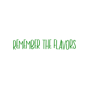remember the flavors quote SVG PNG design