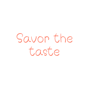 savor the taste quote SVG PNG design with hand-drawn style
