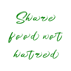 share food not hatred quote SVG PNG design with hand-drawn style, bold lettering, an uplifting message