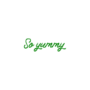 so yummy quote SVG PNG design