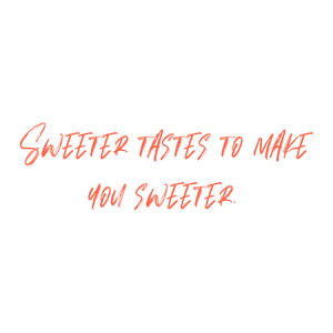 sweeter tastes to make you quote SVG PNG design with hand-drawn style, bold lettering, an uplifting message