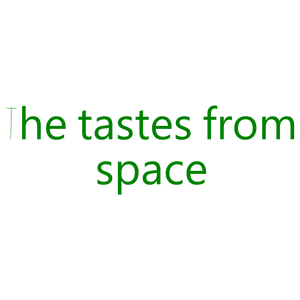 the tastes from space quote SVG PNG design with bold lettering