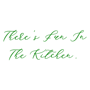 there's fun in the kitchen quote SVG PNG design