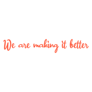 we are making it better quote SVG PNG design with bold lettering, an uplifting message