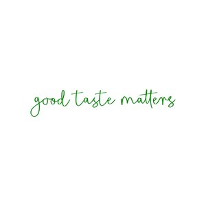 good taste matters quote SVG PNG design with bold lettering
