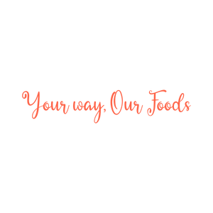 your way our foods quote SVG PNG design with bold lettering