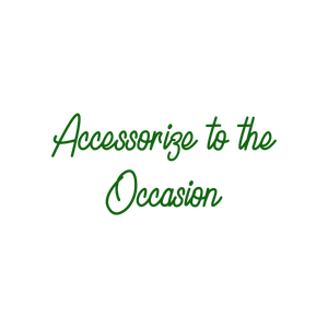 accessorize to the occasion quote SVG PNG design with bold lettering