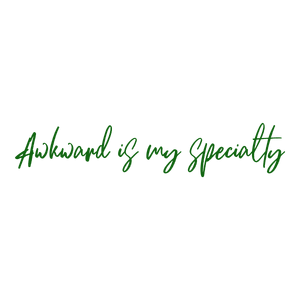 awkward is my specialty quote SVG PNG design with bold lettering