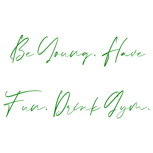 be young have fun drink gym quote SVG PNG design
