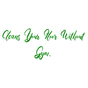cleans your floor without gym quote SVG PNG design with bold lettering