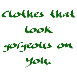 clothes that look gorgeous on you quote SVG PNG design with hand-drawn style, bold lettering, an uplifting message